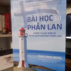 Bài Học Phần Lan 3.0 - Pasi Sahlberg