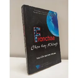 [Phiên Chợ Sách Cũ] Franchise - Chọn Hay Không (2008) - Nguyễn Khánh Trung S2610