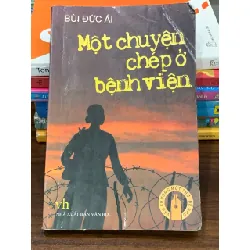 Một chuyện chép ở bệnh viện – Bùi Đức Ái 560359