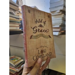 CHILD OF GRACE - Lori Copeland