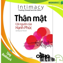 (TẶNG BOOKMARK) OSHO - Thân Mật Cội Nguồn Của Hạnh Phúc - OSHO - 2023