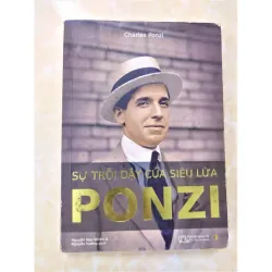 Sách: Sự trỗi dậy của siêu lừa Ponzi - TG: Charles Ponzi - Sách real 931534
