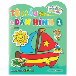 Tập Sách Tô Màu Đầu Tiên Của Bé - Cuộc Sống Muôn Màu - Tô Màu Và Dán Hình - Tập 1 - Nhiều Tác Giả (Mới 100%) Tô màu, luyện chữ, Đông A - SÁCH ĐẠI HỌC