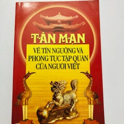 TẢN MẠN VỀ TÍN NGƯỠNG VÀ PHÒNG TỤC TẬP QUÁN CỦA NGƯỜI VIỆT