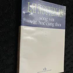 Sống với văn học cùng thời- Lại Nguyên Ân 1003332