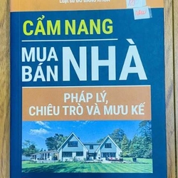 Cẩm nang mua bán nhà: Pháp lý, chiêu trò và mưu kế