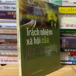 Sách cũ: Trách nhiệm xã hội của doanh nghiệp - Michel Capron, Francoise Quairel-Lanoizelee