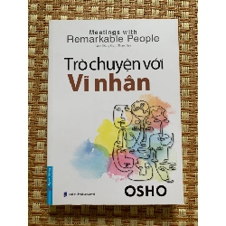 Trò chuyện với vĩ nhân -Osho ( dịch giả Lâm Đặng Cam, sách mới 95% ,năm xb2022, First news- nxb Dân Trí) STB3005, sách Kỹ Năng Sống 165571