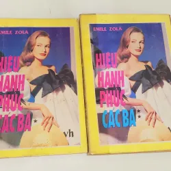 Văn học cổ điển Pháp của Émile Zola: HIỆU HẠNH PHÚC CÁC BÀ