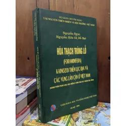 Hoá thạch trùng lỗ - Nguyễn Ngọc, Nguyễn Hữu Cử, Đỗ Bạt
