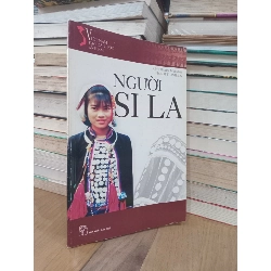 Người si la - Chu Thái Sơn chủ biên, TS. Mai Thanh Sơn 726492