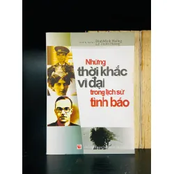 Những thời khắc vĩ đại trong lịch sử tình báo