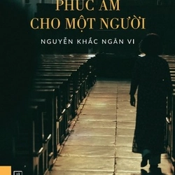 📚Phúc âm cho một người - Nguyễn Khắc Ngân Vi