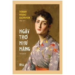 Ngây Thơ Như Nàng - Rowan Hisayo Buchanan