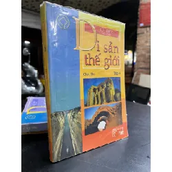 DI SẢN THẾ GIỚI - BÙI ĐẸP BIÊN SOẠN 155315