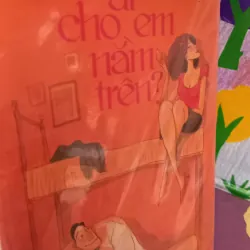 Ai cho em nằm trên 