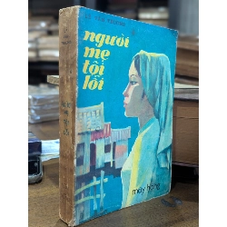 NGƯỜI MẸ TỘI LỖI - LÊ VĂN TRƯƠNG 140160