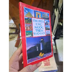 Tìm hiểu các nước trên thế giới - Diệp Chi SÁCH XƯA HCM1008