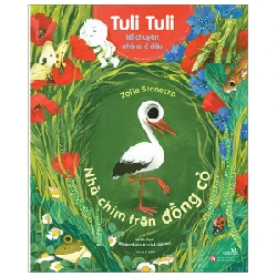 Tuli Tuli Kể Chuyện Nhà Ai Ở Đâu - Nhà Chim Trên Đồng Cỏ - Zofia Stanecka, Magdalena Koziet, Nowak (Mới 100%) Truyện thiếu nhi, NXB Phụ Nữ - SÁCH ĐẠI HỌC