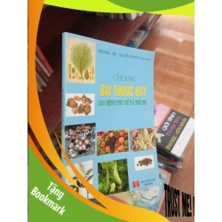 (TẶNG BOOKMARK) Cẩm nang bài thuốc hay cho bệnh phụ nữ và trẻ em - Trương Anh 2007 Sách mẹ và bé RBK-AK19