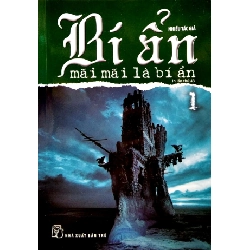Bí Ẩn Mãi Mãi Là Bí Ẩn - Tập 1 - Nhiều Tác Giả (Mới 100%) Kiến thức bách khoa, NXB Trẻ - SÁCH ĐẠI HỌC