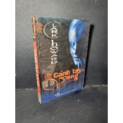 (TẶNG BOOKMARK) Cánh tay vàng mới 80% ố gấp bìa 2004 RBK1001 Clark Howard VĂN HỌC