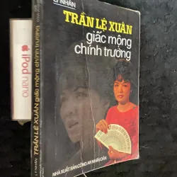 Trần Lệ Xuân - Giấc Mộng Chính Trường. -Lý Nhân