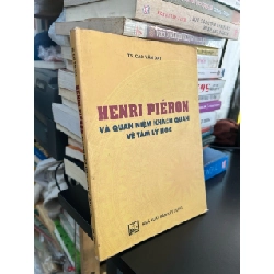 Henri Pieron và quan niệm khách quan về tâm lý học - TS. Cao Văn Đạt
