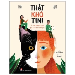 Thật Khó Tin - So Sánh Năm Giác Quan Giữa Con Người Và Động Vật - Michel Cymes, Farah Kesri, Amélie Falière (Mới 100%) Kiến thức bách khoa, NXB Kim Đồng - SÁCH ĐẠI HỌC