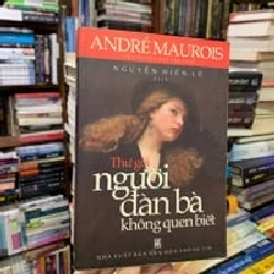 THƯ GỬI NGƯỜI ĐÀN BÀ KHÔNG QUEN BIẾT - ANDRÉ MAUROIS 120394