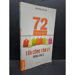 72 thuật tấn công tâm lý trong bán lẻ mới 80% chóc bìa nhẹ 2015 HCM0107 Alphabooks biên soạn MARKETING KINH DOANH