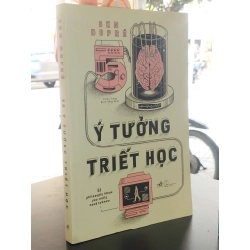 50 ý tưởng triết học - Ben Dupre 367116