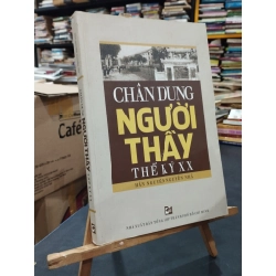 Chân dung người thầy thế kỷ XX - Hãn Nguyên Nguyễn Nhã