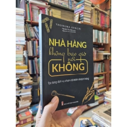 Nhà Hàng Không Bao Giờ Nói Không : Tạo dựng dịch vụ chạm tới trái tim khách hàng - Yaginuma Kenichi 327536