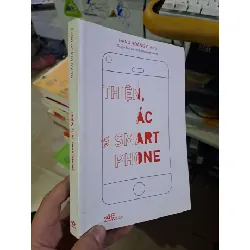 Thiện ác và smart phone Đặng Hoàng giang mới 90% bẩn nhẹ 2017 Văn học Việt Nam HCM1809