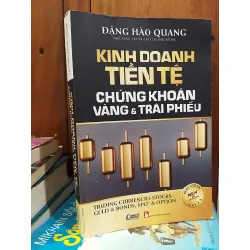 Kinh doanh tiền tệ chứng khoán vàng và trái phiếu
- Đặng Hào Quang