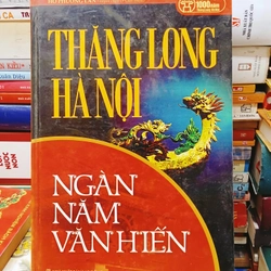 Thăng Long Hà Nội Ngàn Năm Văn Hiến