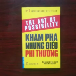 [Sách Sống Đẹp] Khám Phá Những Điều Phi Thường (Rosamund Stone Zander)