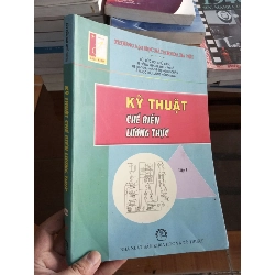 (Sách cũ SCGR) Kỹ thuật chế biến thực phẩm tập 1 - Đức Hợi 2009 VAVO-A2 Blogmeo090426