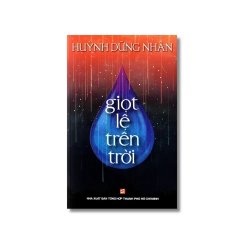 Giọt lệ trên trời - Huỳnh Dũng Nhân