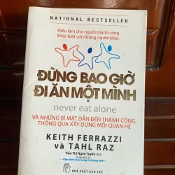Đừng bao giờ đi ăn một mình