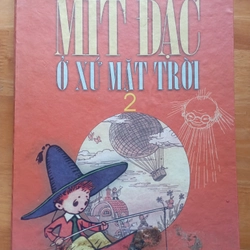 Mít Đặc ở xứ Mặt Trời