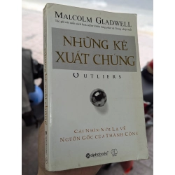 Những kẻ xuất chúng - Malcolm Gladwell 124659