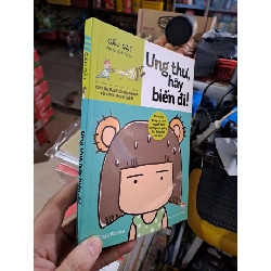 Ung Thư, Hãy Biến Đi! - Gấu Gật - 2019 mới 90% - SỨC KHỎE - THỂ THAO - HMT3012