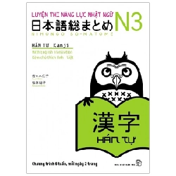 Luyện thi năng lực Nhật ngữ N3 - Hán tự - Sasaki Hitoko - Matsumoto Noriko 2023 New 100% HCM.PO