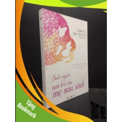 (TẶNG BOOKMARK) Suối nguồn tươi trẻ cho mẹ sau sinh Kimberly An N Johnson 2029 Mới 80% bẩn bìa RBK.ASB0309