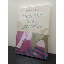 Hình Như Ta Đã Yêu Nhau - Emily Barr New 100% HCM.ASB2703 Rebooks.vn