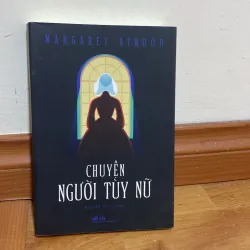 Chuyện người tuỳ nữ - Margaret Atwood