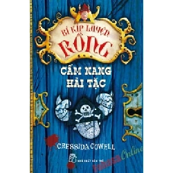 Bí Kíp Luyện Rồng - Cẩm Nang Hải Tặc - Cressida Cowell ASB.PO Oreka Blogmeo 230225