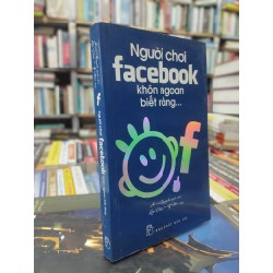 Người chơi Facebook khôn ngoan biết rằng...